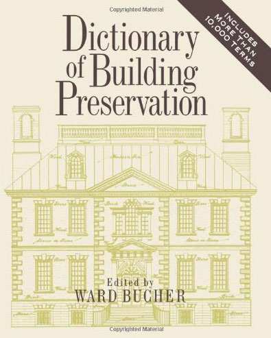 Encore-Sustainable-Architects-Dictionary-of-Building-Preservation